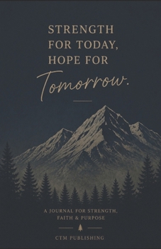 Paperback Strength for Today, Hope for Tomorrow Book