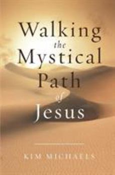 Paperback Walking the Mystical Path of Jesus Book