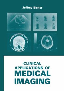 Paperback Clinical Applications of Medical Imaging Book