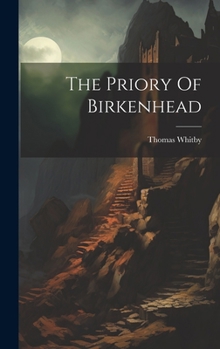 Hardcover The Priory Of Birkenhead Book