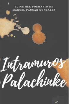 Paperback Intramuros Palachinke: Poemario [Spanish] Book