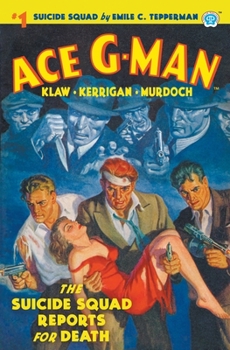 Paperback Ace G-Man #1: The Suicide Squad Reports for Death Book