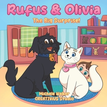 Paperback Rufus & Olivia: The Big Surprise! Book