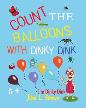 Paperback Count The Balloons: With Dinky Dink Book