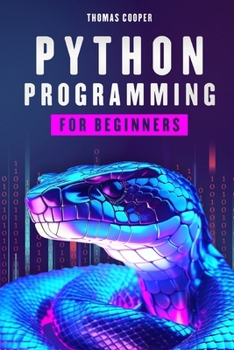 Paperback Python Programming for Beginners: Learning the Basics Through Practical Examples Book