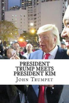 Paperback President Trump Meets President Kim Book