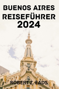 Paperback Buenos Aires Reiseführer 2024. [German] Book