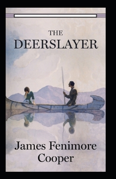 Paperback The Deerslayer Annotated Book