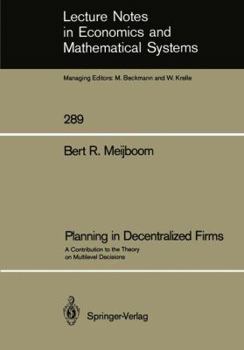 Paperback Planning in Decentralized Firms: A Contribution to the Theory on Multilevel Decisions Book