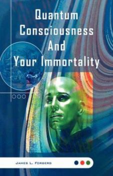 Paperback Quantum Consciousness and Your Immortality Book