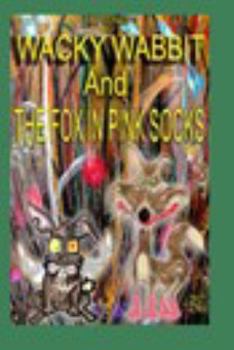 Paperback Wacky Wabbit: The Fox in Pink Socks Book
