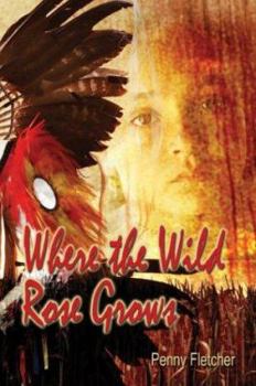 Paperback Where the Wild Rose Grows Book