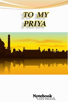 To My Priya : A Great Present for Your Loved Ones