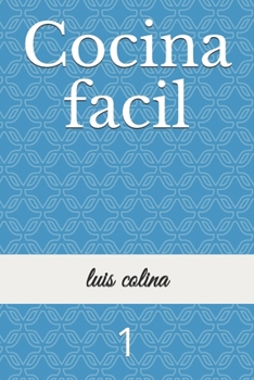 Paperback Cocina facil: 1 (Spanish Edition) [Spanish] Book