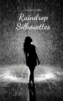 Raindrop Silhouettes