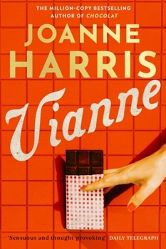Vianne: The Irresistible New Story from the Million-Copy Bestselling Author of Chocolat