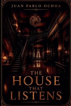 The House That Listens