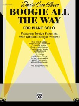 Paperback Boogie All the Way: Featuring Twelve Favorites with Different Boogie Patterns Book