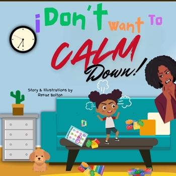 Paperback I Don't Want to Calm Down! Book