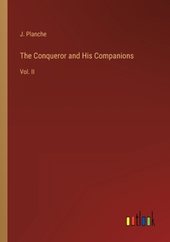 Paperback The Conqueror and His Companions: Vol. II Book