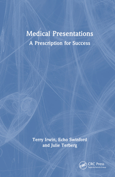 Hardcover Medical Presentations: A Prescription for Success Book