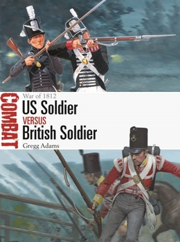 Paperback Us Soldier Vs British Soldier: War of 1812 Book