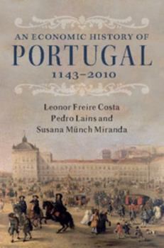 Hardcover An Economic History of Portugal, 1143-2010 Book