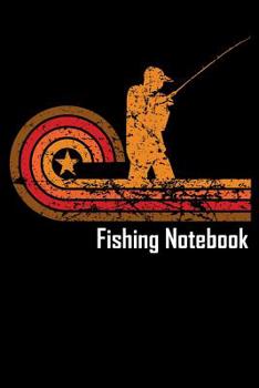 Paperback Fishing Notebook: Fishing Log Book to record vital info on 800 catches Book