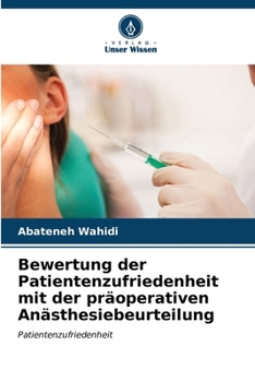 Paperback Bewertung der Patientenzufriedenheit mit der präoperativen Anästhesiebeurteilung [German] Book