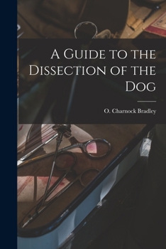 Paperback A Guide to the Dissection of the Dog Book