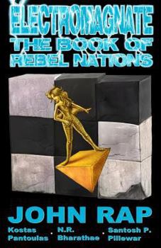 Paperback Electromagnate The Book of Rebel Nations (70G Edition) Book