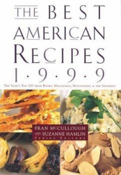 Hardcover The Best American Recipes 1999: The Year's Top Picks from Books, Magazine, Newspapers and the Internet Book