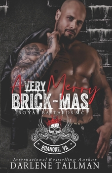 Paperback A Very Merry Brick-mas: A Royal Bastards MC holiday novella Book