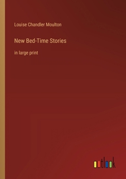 Paperback New Bed-Time Stories: in large print Book