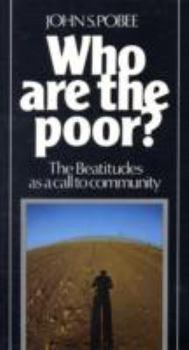 Paperback Who Are the Poor?: The Beatitudes as a Call to Community-#32 Book