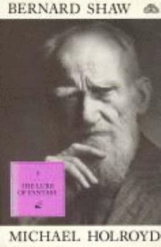 Bernard Shaw, The Lure of Fantasy: 1918-50 (Vol.3) - Book #3 of the Bernard Shaw