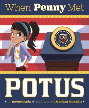 When Penny Met Potus - Book  of the Fiction Picture Books