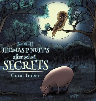 Hardcover Thomas P Nutt's After School Secrets Book