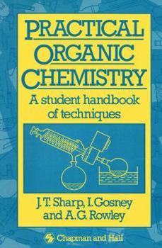 Paperback Practical Organic Chemistry: A Student Handbook of Techniques Book