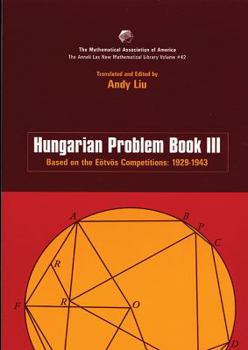 Hungarian Problem Book III - Book  of the Anneli Lax New Mathematical Library