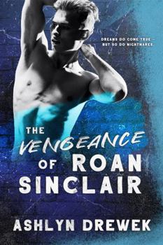The Vengeance of Roan Sinclair - Book #2 of the Solnyshko Duet