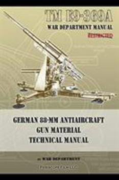 Paperback TM E9-369A German 88-mm Antiaircraft Gun Material Technical Manual Book