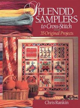 Paperback Splendid Samplers To Cross-Stitch: 35 Original Projects Book