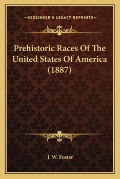 Prehistoric Races of the United States of America