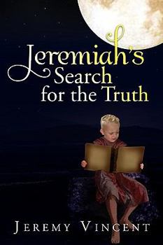 Paperback Jeremiah's Search for the Truth Book