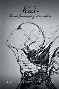 Paperback Voces - Poemas Fronterizos Y Otros Relatos [Spanish] Book