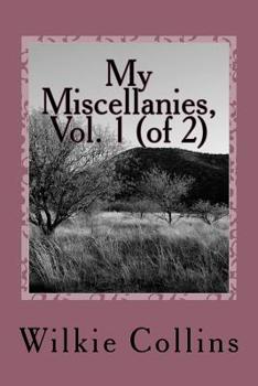 My Miscellanies Volume 1 of 2 (EasyRead Large Edition)
