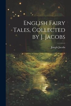 Paperback English Fairy Tales, Collected by J. Jacobs Book