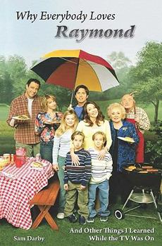 Paperback Why Everybody Loves Raymond: And Other Things I Learned While the TV Was on Book