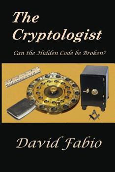 Paperback The Cryptologist: Can the Hidden Code be Broken? Book